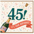 45th Birthday Card, Champagne Bottle and Confetti Celebration Card