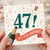 47th Birthday Card, It’s Your Birthday Celebration Card with Champagne and Confetti