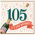 105th Birthday Card, It’s Your Birthday Champagne Celebration Card