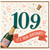 109th Birthday Card, It's Your Birthday Champagne Celebration Card