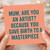 Funny Mum Birthday Card - Are You an Artist Because You Gave Birth to a Masterpiece - Humorous Card for Mum from Son or Daughter