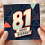 81st Birthday Card, Happy Birthday Card