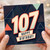 107th Birthday Card, Happy Birthday Card for 107 Year Old