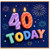40th Birthday Card, 40 Today Birthday Card