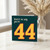 44th Birthday Card, There's No Way You're 44 Funny Age Birthday Card