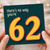 62nd Birthday Card, There's No Way You're 62 Funny Birthday Card