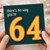 64th Birthday Card, There’s No Way You’re 64 Funny Birthday Card
