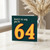 64th Birthday Card, There’s No Way You’re 64 Funny Birthday Card