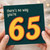 65th Birthday Card, There’s No Way You’re 65 Funny Age Birthday Card