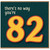 82nd Birthday Card, There's No Way You're 82 Funny Age 82 Card