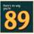 89th Birthday Card, There’s No Way You’re 89 Funny Age Card