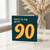 90th Birthday Card, There's No Way You're 90