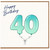 40th Birthday Card, Happy Birthday 40 Balloon Design Card