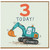3rd Birthday Card, Cute Digger 3 Today Card