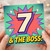 7th Birthday Card, & The Boss!