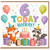 6th Birthday Card, Today Hooray Party Animals Birthday Card
