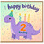 2nd Birthday Card, Cute Dinosaur Happy Birthday 2 Today Card