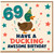 69th Birthday Card, Funny Ducking Awesome Birthday Card