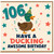 106th Birthday Card, Have a Ducking Awesome Birthday Funny Duck Birthday Card