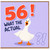 56th Birthday Card, Funny Goose Card What The Actual 56!