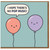Funny Balloon Pun Birthday Card - I Hope There's No Pop Music - Cute Cartoon Balloons - Humorous Party Card for Friends and Family - Blank Inside