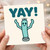 YAY! Funny Congratulations Card - Cheerful Waving Tube Character - Celebration Card for Graduation, New Job, Passed Exams - Blank Inside