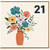 21st Birthday Card, Floral Bouquet Vase Design