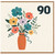 90th Birthday Card, Floral Bouquet in Vase
