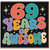 69th Birthday Card, 69 Years of Awesome Card