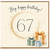 67th Birthday Card, Big Happy Birthday Card for Her or Him, Elegant Gold Sparkle Design