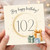 102nd Birthday Card, Big Happy Birthday Card for 102 Year Old