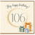 106th Birthday Card, Big Happy Birthday Card for 106 Year Old