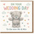 Cute Teddy Bear Wedding Card - On Your Wedding Day - To the New Mr & Mrs - Congratulations Card for Newlyweds