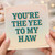 You're The Yee To My Haw Card - Funny Western Pun Love Card for Partner, Boyfriend or Girlfriend, Anniversary or Valentine’s Day