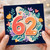 62nd Birthday Card, Floral Number 62 Card