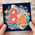84th Birthday Card, Colourful Floral Heart Design
