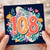 108th Birthday Card, Colourful Floral Heart Design