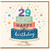 29th Birthday Card, Happy Birthday Cake Design for Her or Him