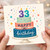 33rd Birthday Card, Happy Birthday Cake Design