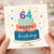 64th Birthday Card, Happy Birthday Cake Design