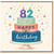 82nd Birthday Card, Happy Birthday Cake Design