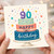 90th Birthday Card, Happy Birthday Cake Design