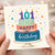 101st Birthday Card, Happy Birthday Cake Design