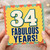 34th Birthday Card, Fabulous Years!