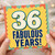 36th Birthday Card, Fabulous Years Card