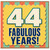 44th Birthday Card, Fabulous Years