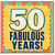 50th Birthday Card, Fabulous Years