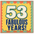 53rd Birthday Card, 53 Fabulous Years!