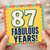 87th Birthday Card, Fabulous Years Age 87 Birthday Card