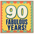 90th Birthday Card, Fabulous 90 Years Card